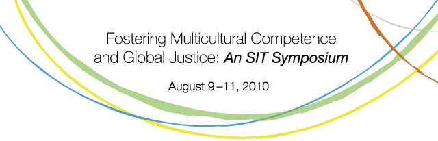Fostering Multicultural Competence and Global Justice: an SIT Symposium